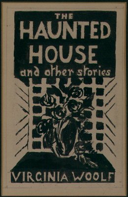virginia woolf a haunted house essay virginia woolf a haunted house essay